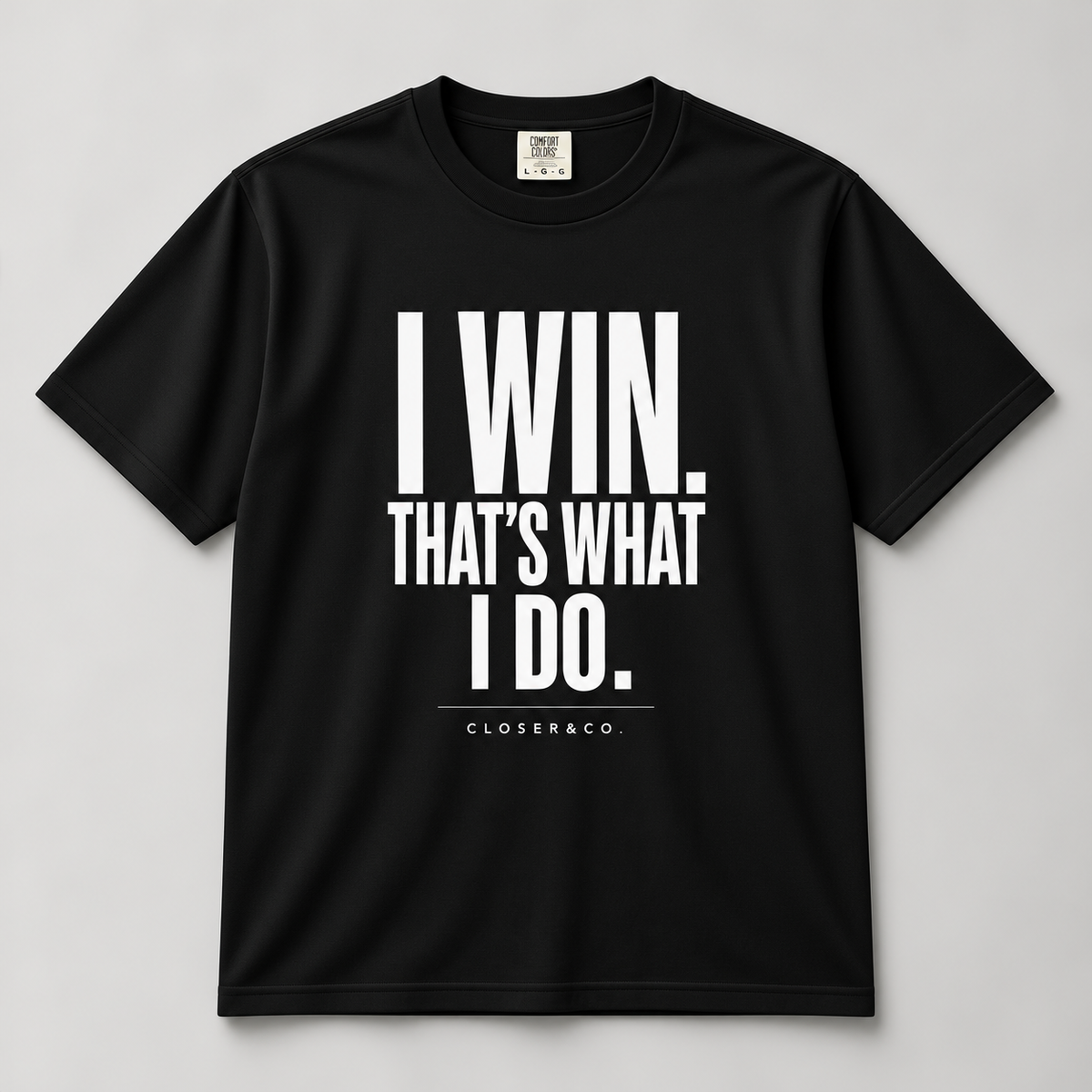 I WIN TEE