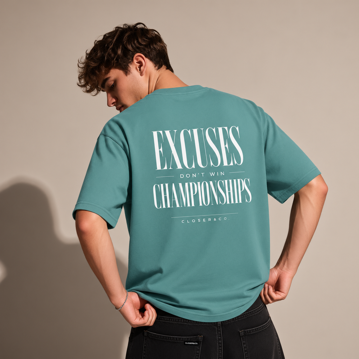 EXCUSES DON'T WIN TEE