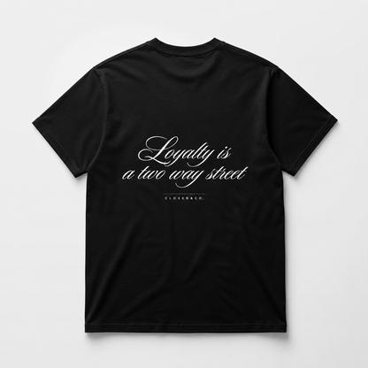 LOYALTY TEE