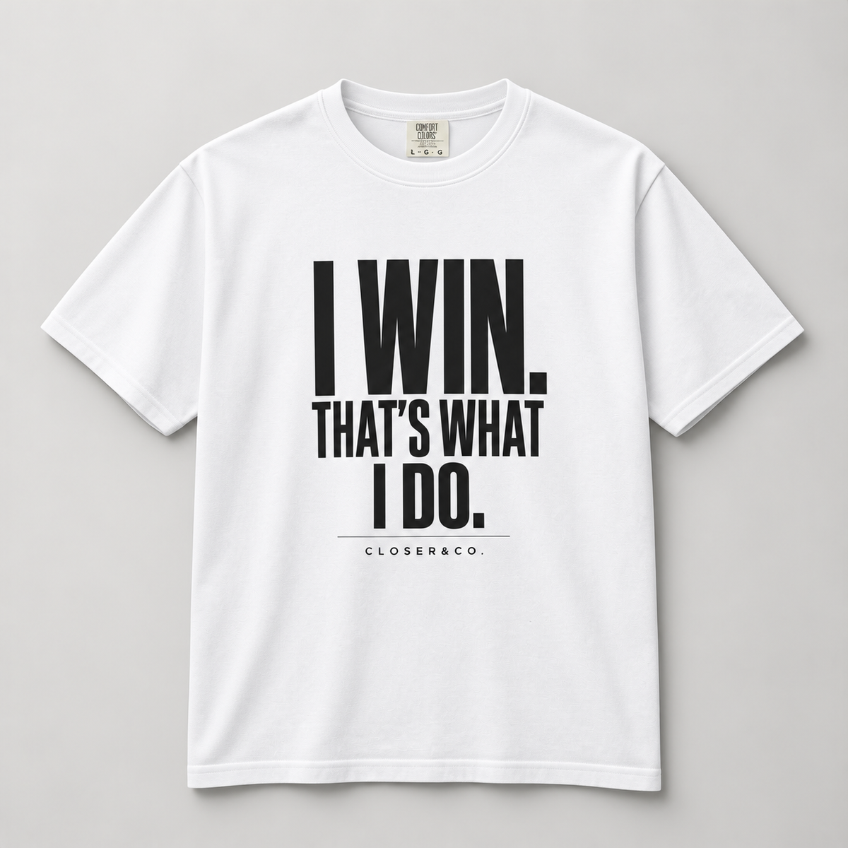 I WIN TEE