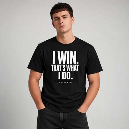 I WIN TEE