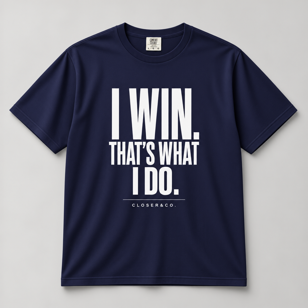 I WIN TEE